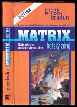 Gregg Braden: Matrix - božský zdroj