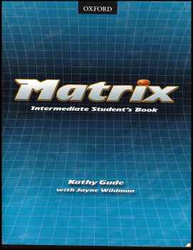 Jayne Wildman: Matrix - Intermediate Student´s Book