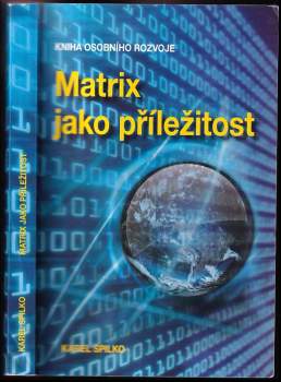 Matrix jako příležitost