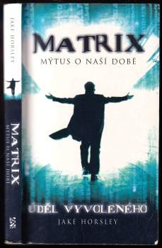 Matrix - mýtus o naší době
