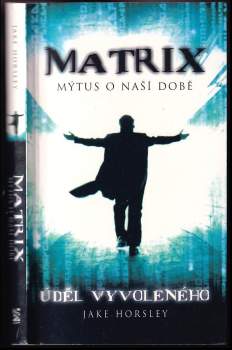 Matrix - mýtus o naší době