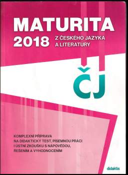 Petra Adámková: Maturita 2018 z českého jazyka a literatury - ČJ