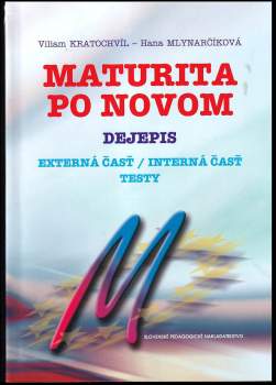 Maturita po novom : dejepis : externá časť / interná časť : testy