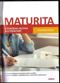 Maturita z českého jazyka a literatury : Písemná práce