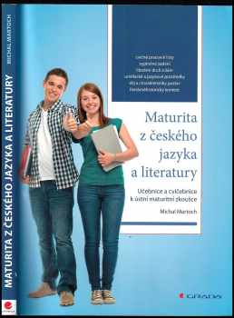 Michal Martoch: Maturita z českého jazyka a literatury : učebnice a cvičebnice k ústní maturitní zkoušce