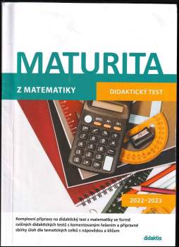 Milan Navrátil: Maturita z matematiky, didaktický test 2022-2023