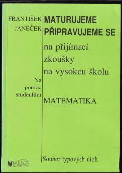 Maturujeme - připravujeme se na přijímací zkoušky na vysokou školu