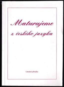 Maturujeme z českého jazyka