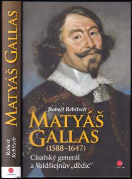 Robert Rebitsch: Matyáš Gallas