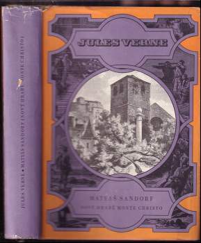 Matyáš Sandorf : 1. díl - nový hrabě Monte Christo - Jules Verne (1965, Státní nakladatelství dětské knihy) - ID: 809084