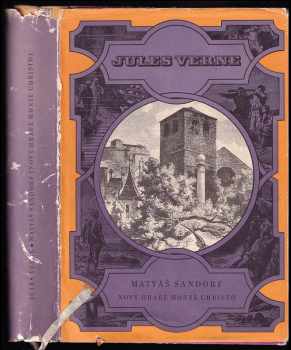Matyáš Sandorf : nový hrabě Monte Christo - Jules Verne (1965, Státní nakladatelství dětské knihy) - ID: 149558