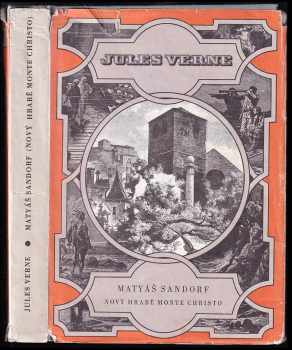 Jules Verne: Matyáš Sandorf - nový hrabě Monte Christo