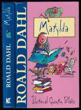 Matylda - Roald Dahl (2007, Knižní klub) - ID: 1169407