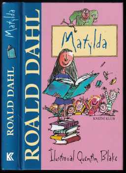 Matylda - Roald Dahl (2007, Knižní klub) - ID: 758573