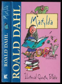 Matylda - Roald Dahl (2007, Knižní klub) - ID: 834273