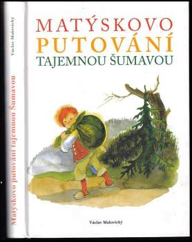 Matýskovo putování tajemnou Šumavou