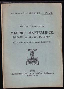 Maurice Maeterlinck, badatel a filosof duševna