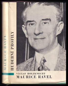 Václav Holzknecht: Maurice Ravel