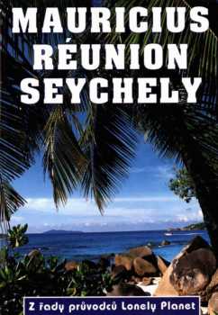 Mauricius, Réunion a Seychely