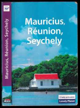 Mauricius, Réunion a Seychely