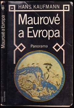 Hans Kaufmann: Maurové a Evropa
