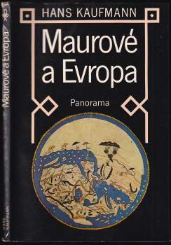 Hans Kaufmann: Maurové a Evropa