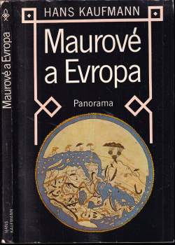 Hans Kaufmann: Maurové a Evropa