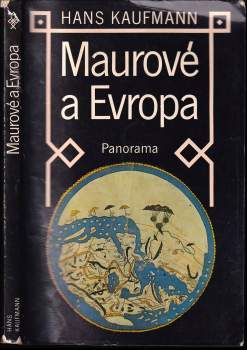 Hans Kaufmann: Maurové a Evropa