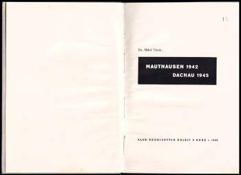 Miloš Vítek: Mauthausen 1942, Dachau 1945