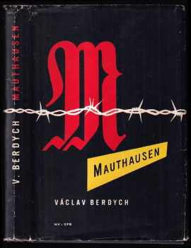 Mauthausen - Václav Berdych (1959, Naše vojsko) - ID: 67786