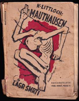 Karel Littloch: Mauthausen, koncentrační lágr smrti