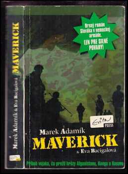 Eva Bacigalová: Maverick