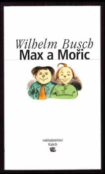 Wilhelm Busch: Max a Mořic
