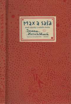 Max a Saša, aneb, Zápisky z našeho domu