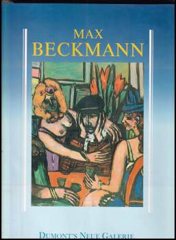 Stephan Lackner: Max Beckmann