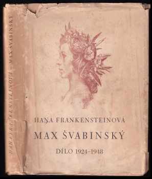 Max Švabinský : III - Dílo 1924-1948 - Hana Volavková, Hana Frankensteinová (1949, Orbis) - ID: 747394