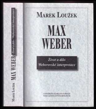 Marek Loužek: Max Weber