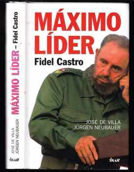 José de Villa: Máximo líder - Fidel Castro