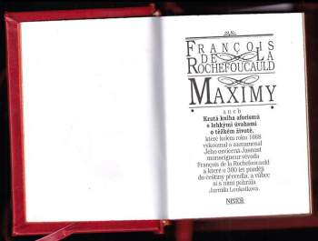 Francois de La Rochefoucauld: Maximy aneb Krutá kniha aforismů s lehkými úvahami o těžkém životě které kolem roku 1668 ... a vůbec si s nimi pohrála Jarmila Loukotková