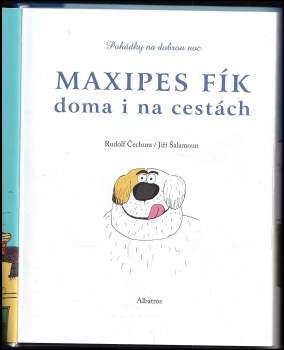 Rudolf Čechura: Maxipes Fík doma i na cestách