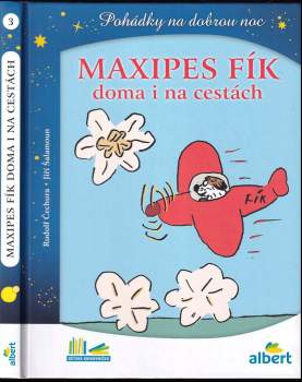 Maxipes Fík doma i na cestách : pohádky na dobrou noc - Rudolf Čechura (2020, Albatros) - ID: 804443