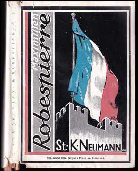 Stanislav Kostka Neumann: Maxmilián Robespierre