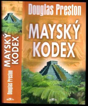 Douglas J Preston: Mayský kodex