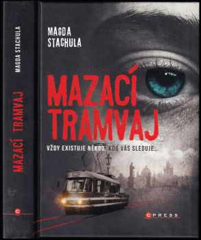 Magda Stachula: Mazací tramvaj
