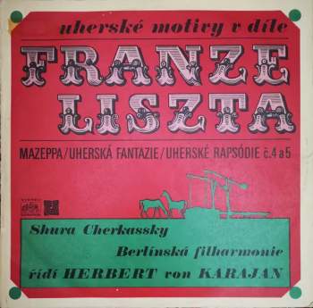 Herbert von Karajan: Mazeppa · Ungarische Fantasie · Ungarische Rhapsodien Nr. 4 Und Nr. 5