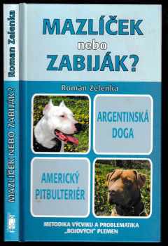 Mazlíček, nebo zabiják?