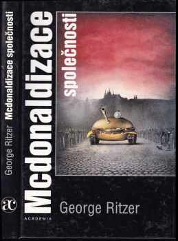 George Ritzer: Mcdonaldizace společnosti