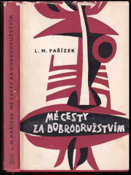 Mé cesty za dobrodružstvím