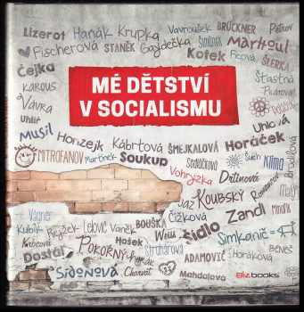 Mé dětství v socialismu