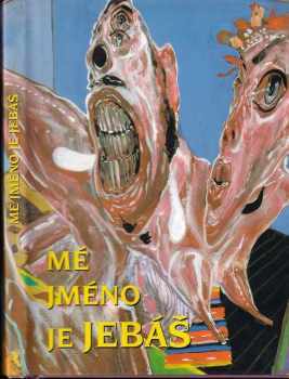 Mé jméno je Jebáš